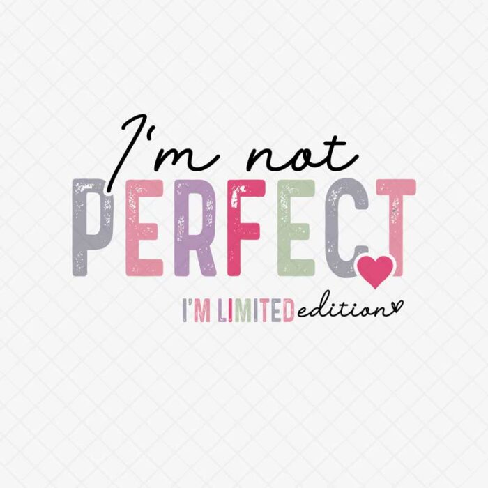 Plotterdatei "I'm Not Perfect" EPS, PNG, DXF und SVG